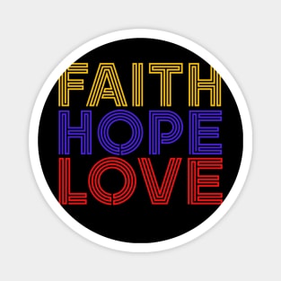 Faith Hope Love Magnet